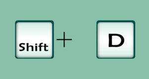 کلید-ترکیبی Shift + D